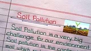 Soil Pollution ParagraphEssay in English  About Soil Pollution [upl. by Lefty516]