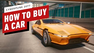 Cyberpunk 2077 How to Buy Cars For Your Garage [upl. by Wardle]