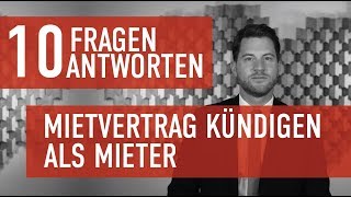 10 Fragen 10 Antworten  Wohnung kündigen als Mieter [upl. by Anawak317]