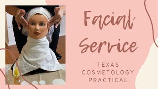 Texas Cosmetology Practical  Facial Service [upl. by Dnomasor]