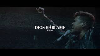 Barak  Dios Háblame Video Lyric [upl. by Vinaya420]