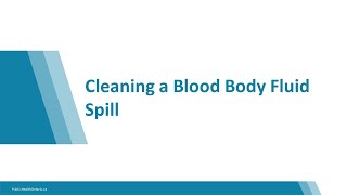 Cleaning a Blood Body Fluid Spill [upl. by Notac961]