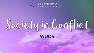 Wuds  Society In Conflict Official Lyric Video [upl. by Avra185]