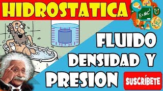 HIDROSTÁTICA Definiciones Básicas  FLUIDO DENSIDAD Y PRESIÓN [upl. by Guise796]