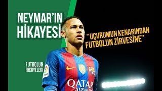 Uçurumun kenarından futbolun zirvesine Neymarın Hikayesi [upl. by Efram352]