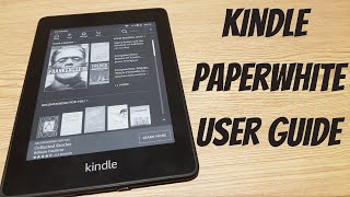 Kindle Paperwhite  How To Guide  Features Explained [upl. by Nauqan197]