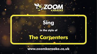 The Carpenters  Sing  Karaoke Version from Zoom Karaoke [upl. by Tirrej]