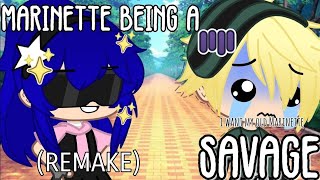 Marinette Being A Savage Remake  Gachaclub skit  miraculous ladybug [upl. by Pauly466]