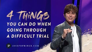 4 Things You Can Do When Going Through A Difficult Trial  Joseph Prince [upl. by Leahciam]