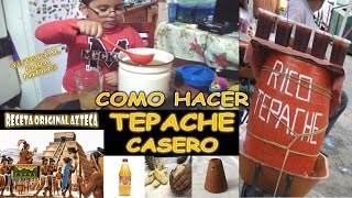 COMO HACER TEPACHE receta original azteca [upl. by Luz]