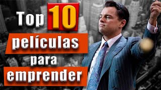 Las 10 mejores películas para inspirarte a EMPRENDER [upl. by Iseabal944]