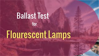 Ballast Test for Fluorescent Lights [upl. by Selway]