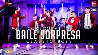 Baile sorpresa de 15 años ✪ CLASSIC BOYS ✪ ► EFFECTS FILM [upl. by Eesdnil296]