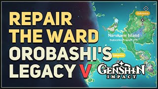 Repair the ward Orobashis Legacy Part V Genshin Impact [upl. by Herr323]