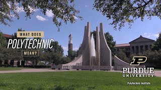 What does Polytechnic mean – Purdue Polytechnic [upl. by Eiuqnimod395]