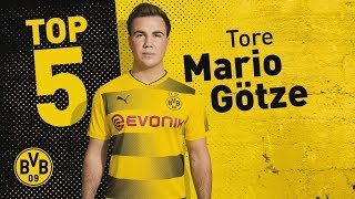 Top 5 Goals  Mario Götze [upl. by Aecila433]