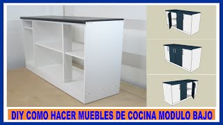 Como hacer muebles de cocina Módulo bajo de cocina en melaminaHow to make kitchen cabinets [upl. by Babs]