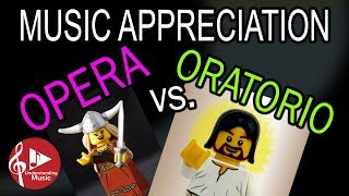 Opera vs Oratorio  Music Appreciation [upl. by Rogerg48]