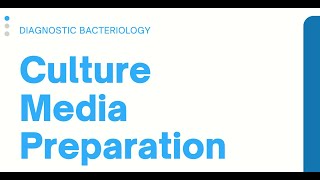 Culture Media Preparation Clinical Bacteriology [upl. by Roxi]