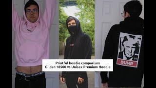 Printful Comparing hoodie  sweatshirt offerings  Unisex Premium Hoodie vs Gildan 18500 [upl. by Notrab]