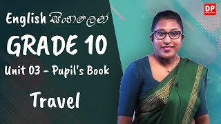 පාඩම 03  Travel Pupils Book OL English සිංහලෙන්  Grade 10 [upl. by Mera]