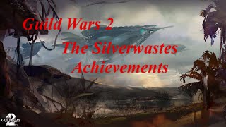 Guild Wars 2 The Silverwastes Achievements Guide [upl. by Ydnerb]