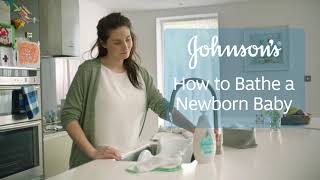 How to Bathe a Newborn Baby  With Johnson’s® CottonTouch® [upl. by Scrivings988]