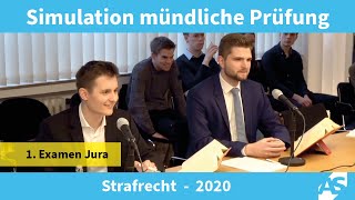 Simulation Mündliche Prüfung im 1 Juristischen Examen Strafrecht 2020 [upl. by Haida]