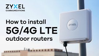 How to install Zyxel 5G4G LTE outdoor routers [upl. by Cami]