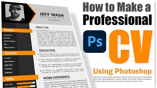 How to Create a CV  RESUME template in Photoshop  New Tutorial 2021 [upl. by Nwahshar]