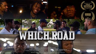 Which Road  MultiAward Winning Drama Short Film  GrayWalker Productions [upl. by Gleason]