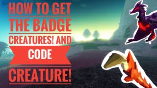 How to get the Badge creatures  The code creature Malgamation island [upl. by Dalenna]