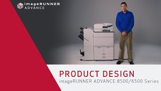 Product Design  imageRUNNER ADVANCE 85006500 Series [upl. by Aksel]