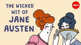 The wicked wit of Jane Austen  Iseult Gillespie [upl. by Ylhsa961]