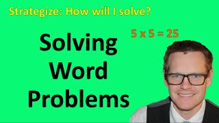 Solving Word Problems Simplifying Math [upl. by Cagle]