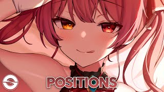 Nightcore  Positions  Lyrics [upl. by Nader]