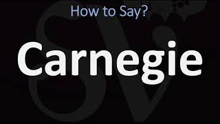 How to Pronounce Carnegie CORRECTLY [upl. by Lednahs]