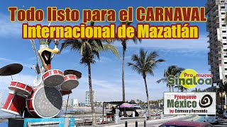 Todo listo para el Carnaval Internacional de Mazatlán [upl. by Brena539]