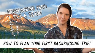 How To Plan Your FIRST Backpacking Trip  Miranda in the Wild [upl. by Hilel]