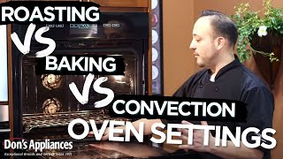 Roasting VS Baking VS Convection  Oven Settings [upl. by Newkirk]