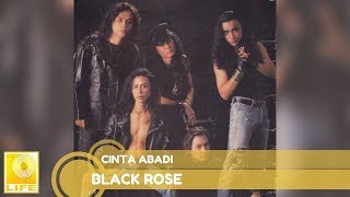 Black Rose  Cinta Abadi Official Audio [upl. by Pappano]