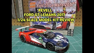 Revell 124 Ford GT Lemans 2017 Scale Model Kit Build Review 854418 07041 [upl. by Macmahon]