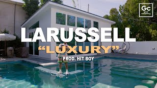 LaRussell HitBoy  LUXURY [upl. by Margarita]