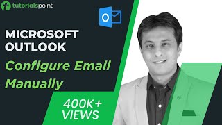 MS Outlook  Configure Email Manually  How to Arrange Outlook Inbox  Tutorialspoint [upl. by Consalve]