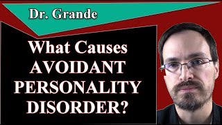 What Causes Avoidant Personality Disorder [upl. by Alina]