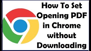 How To Set Opening PDF files in Google Chrome without Downloading [upl. by Dnomaid384]