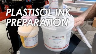 Proper Screen Printing Plastisol Ink Preparation [upl. by Imelda]