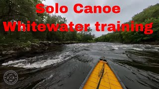 Solo canoe whitewater training  Part One [upl. by Aramas712]