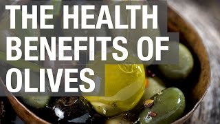 The Health Benefits of Olives [upl. by Hannavahs]