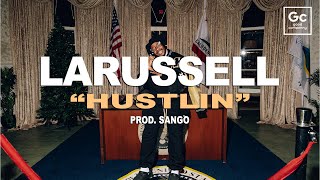 LaRussell Sango  Hustlin  Visualizer [upl. by Raimondo]